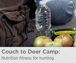 Couch to Deer Camp: Nutrition for hunters