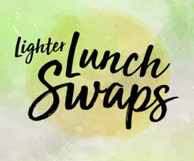 "Lighter Lunch Swaps" yellow-green water color graphic - Calorie cutting