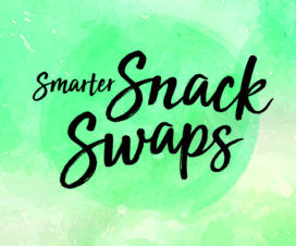 "Smarter Snack Swaps" green water color graphic - Calorie cutting
