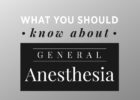 What you should know about general anesthesia