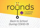 The Rounds - Back to School During COVID-19