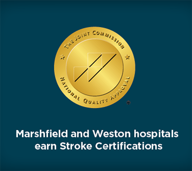Marshfield and Weston hospitals earn stroke certifications